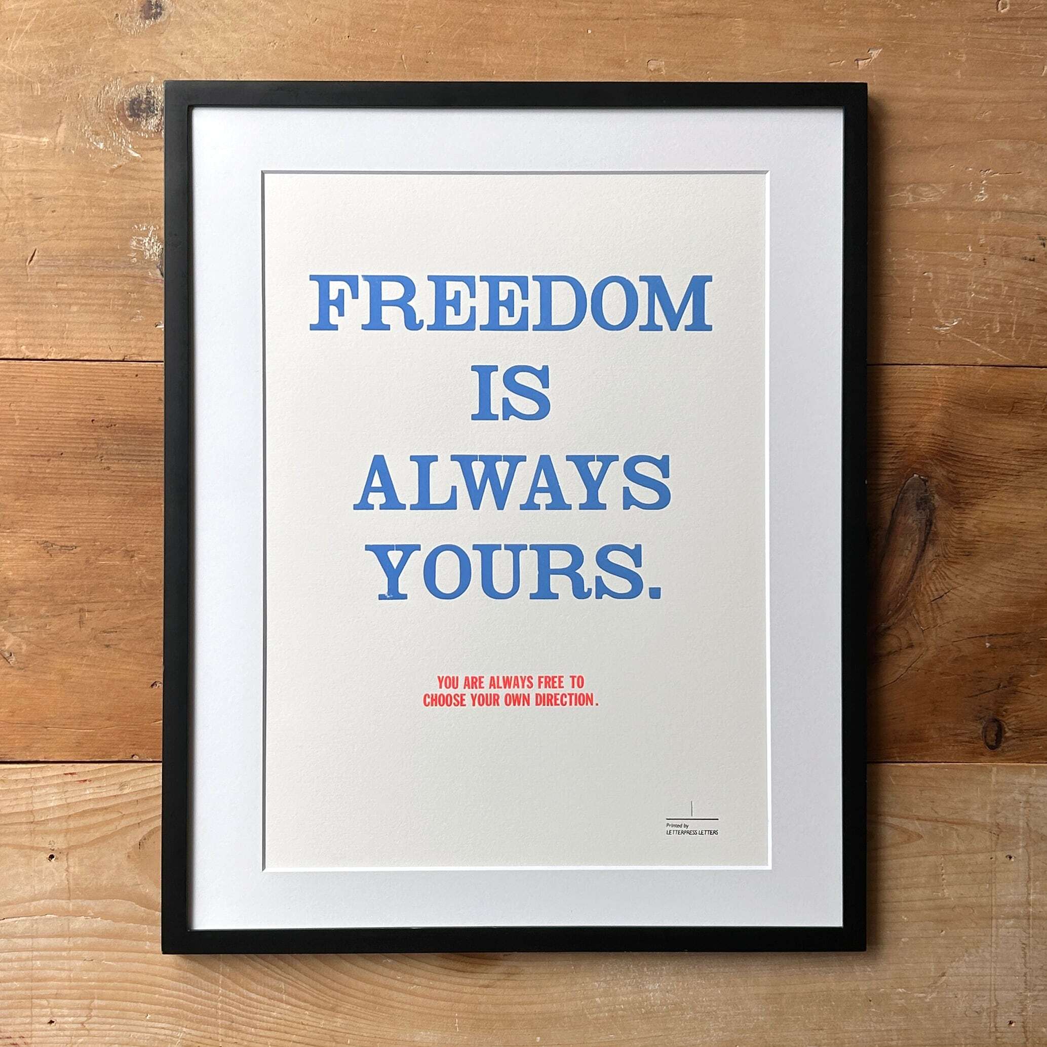 Letterpress Letters Poster FREEDOM IS ALWAYS YOURS. LAND Lifestyle Shop
