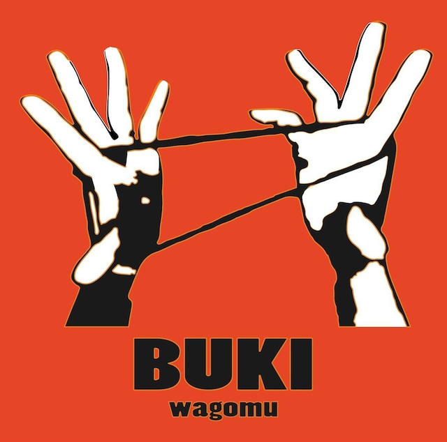 【DISTRO】WAGOMU / BUKI