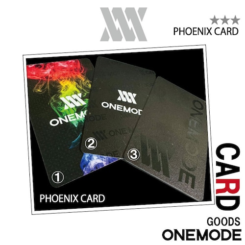 【ONEMODE PHOENIX CARD】