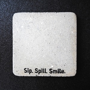 コースター「Sip. Spill. Smile. 」　【MORUTARU】