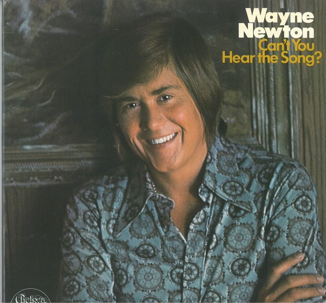 WAYNE NEWTON / CAN'T YOU HEAR THE SONG ?  (LP) USA盤