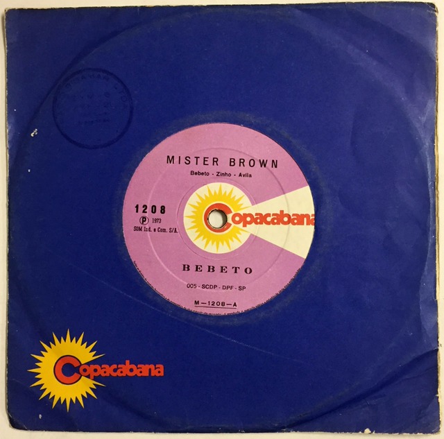 Bebeto『Mister Brown / Ze Do Tamborim  -7inch-』