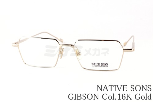 NATIVE SONS メガネ GIBSON Col.16K Gold NSM-056B スクエア ヘキサゴン ギブソン ネイティブサンズ 鯖江 日本製 正規品