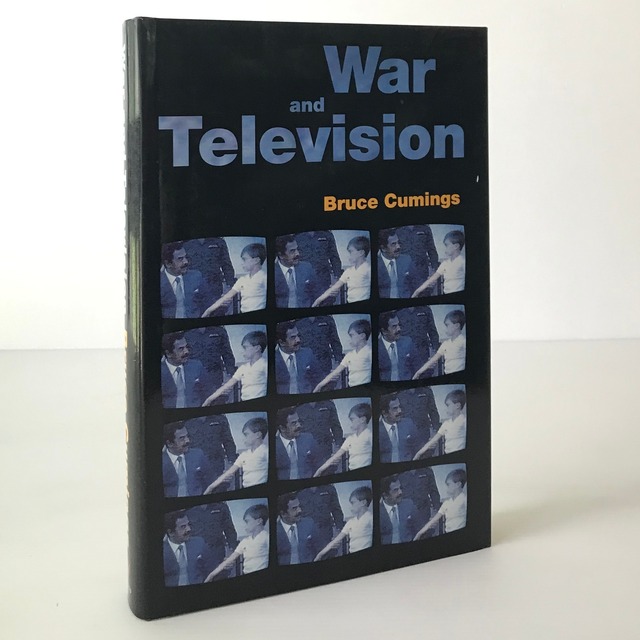War and television 「戦争とテレビ」 Bruce Cumings