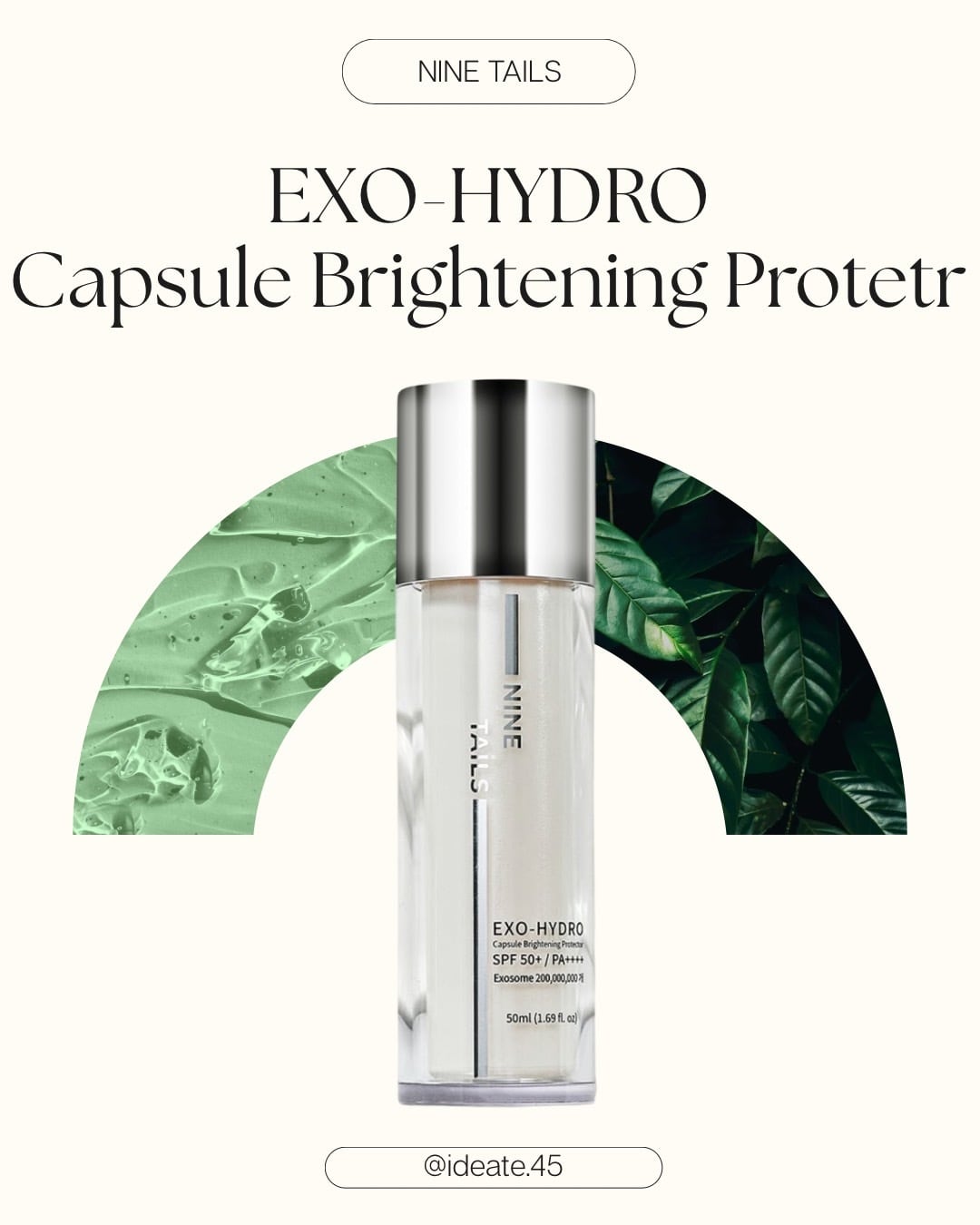 日焼け止め、美容液 NINE TAILS EXO-HYDROカプセルブライトニングプロテクター（日焼け止め