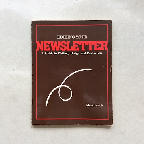 EDITING YOUR NEWSLETTER