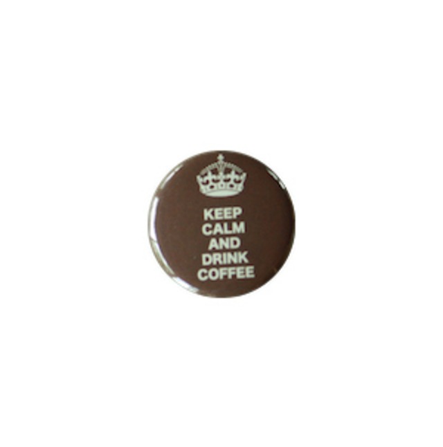 Badge 缶バッジ（S) KEEP CALM AND DRINK COFFEE