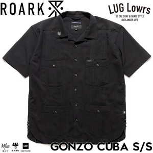 ROARK ロアーク 半袖シャツ メンズ キューバシャツ 開襟シャツ 吸水速乾 軽量 GONZO CUBA S/S RWJ1203-BLK 26SP 日本代理店正規品
