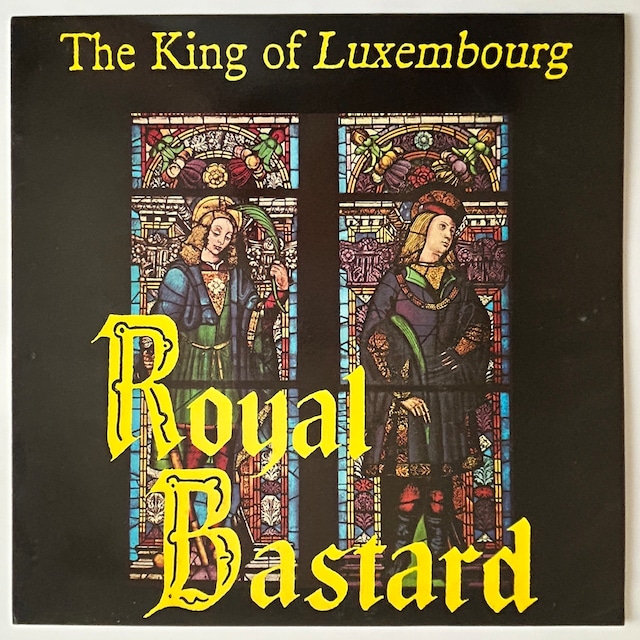 【LP】The King Of Luxembourg – Royal Bastard