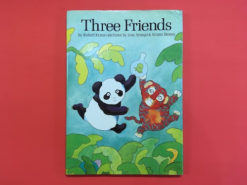 Three Friends｜Robert Kraus & Jose Aruego & Ariane Dewey (b078_B)