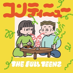 THE FULL TEENZ / コンティニュー