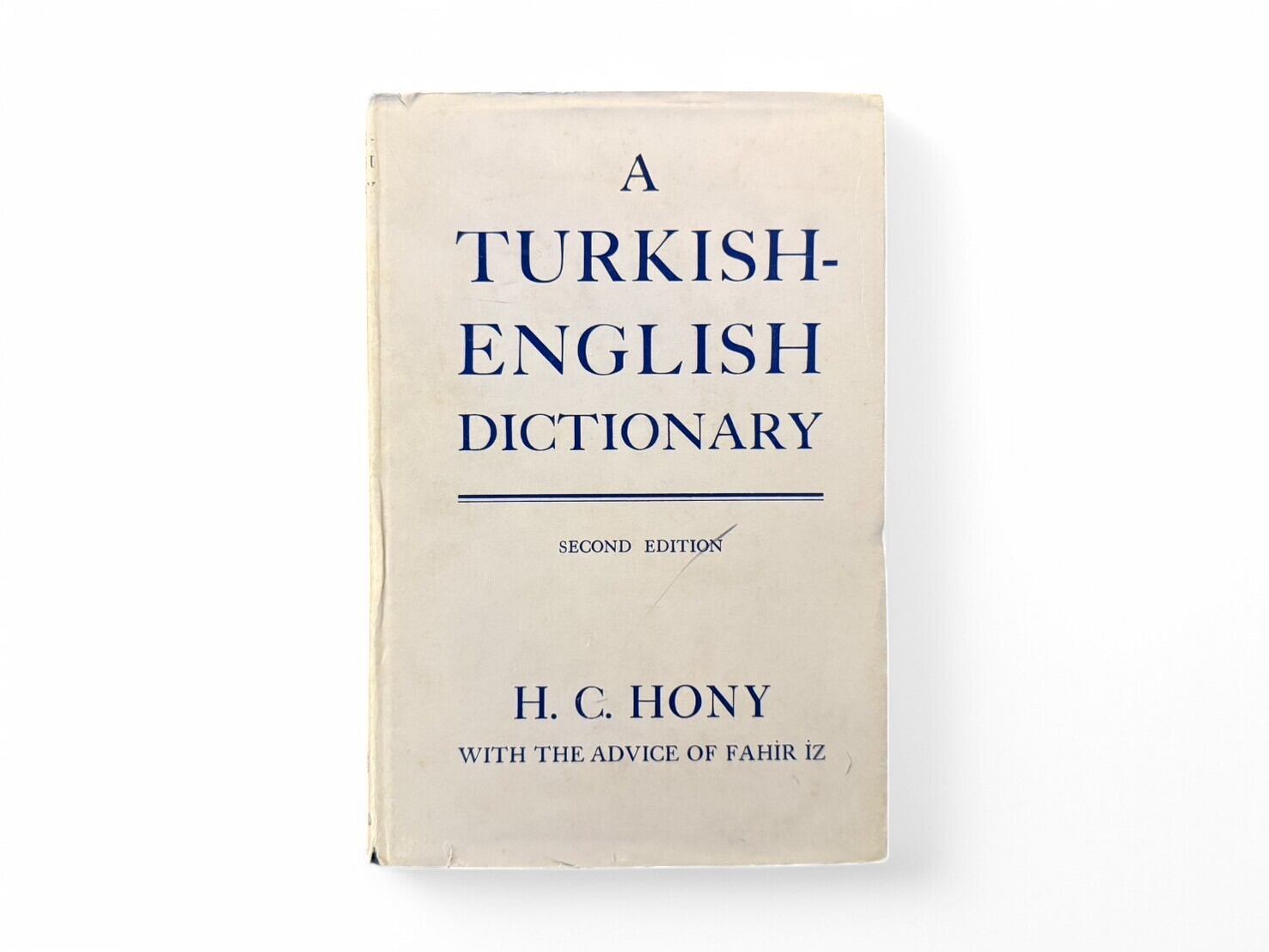 【SG094】【SECOND EDITION】 A Turkish-English Dictionary(1972) /H.C.Hony with the advice of Fahir İz