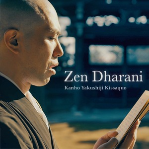 Zen Dharani -禅仏教音楽集- (サイン入りポストカード付き)