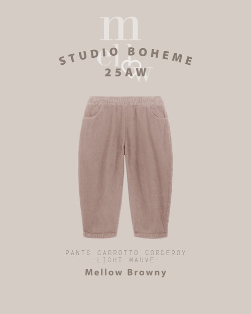 PANTS CARROTTO CORDEROY - LIGHT MAUVE / 36M.4Y.6Y  [STUDIO BOHEME]