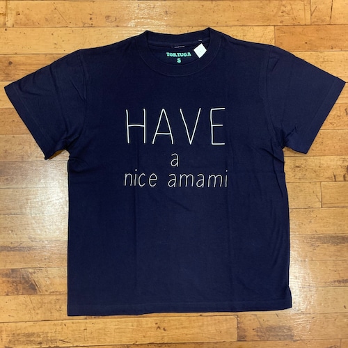 TORTUGAオリジナル　Have a nice amami 半袖Tシャツ（NAVY）