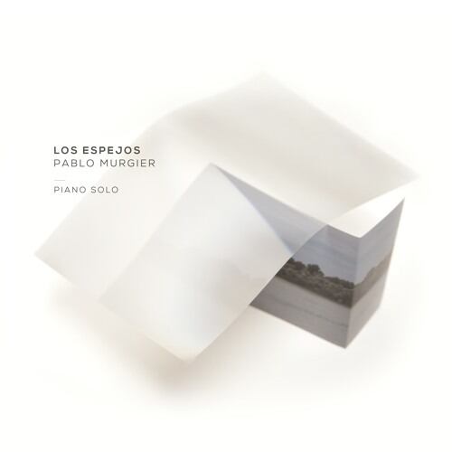 【CD】PABLO MURGIER - LOS ESPEJOS(COLLECTIF POR QUE NO?)