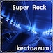 kentoazumi　38th 配信限定シングル　Super Rock（MP3）