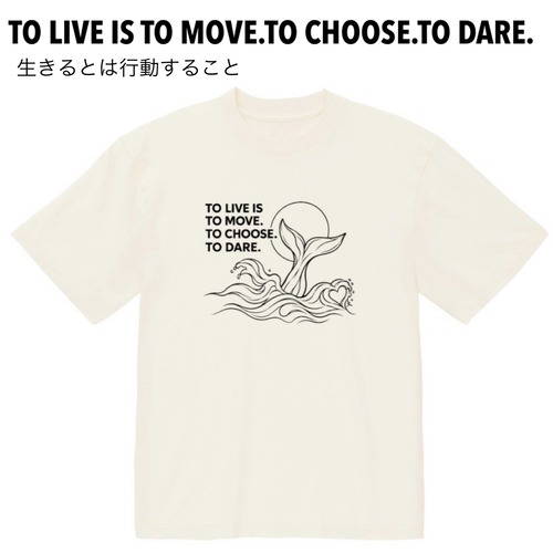 ホエールテールTO LIVE IS TO MOVE　Tシャツ