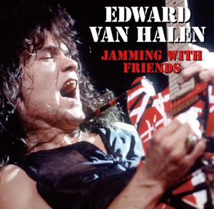 NEW EDWARD VAN HALEN  - JAMMING WITH FRIENDS  1CDR 　Free Shipping