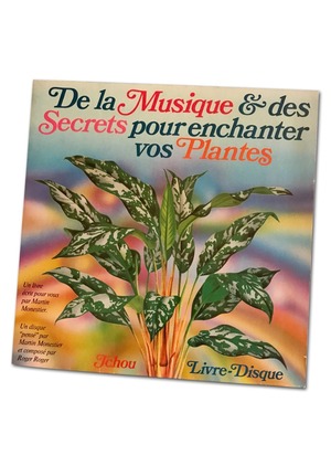＊レコード＊　De La Musique Et Des Secrets Pour Enchanter Vos Plantes