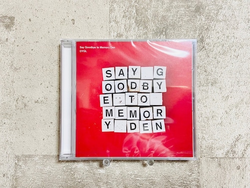 DYGL / Say Goodbye to Memory Den