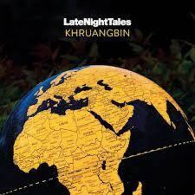 Khruangbin             Late Night Tales