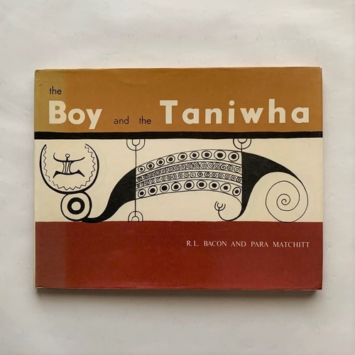 The Boy and the Taniwha / R.L. Bacon、Para Matchitt