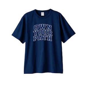 OWN YOUR PATH Tシャツ o-010