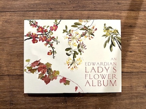 【VW153】An Edwardian Lady's Flower Album /visual book