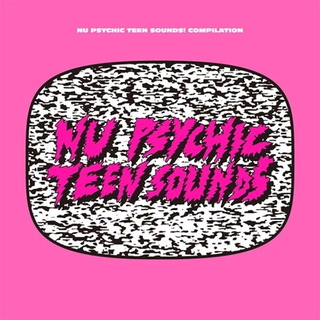 V.A.「NU PSYCHIC TEEN SOUNDS!」