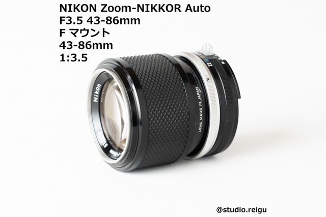 NIKON Zoom-NIKKOR Auto F3.5 43-86mm【2006C11】