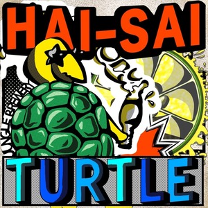 HAI-SAI TURTLE(はいさいタートル)