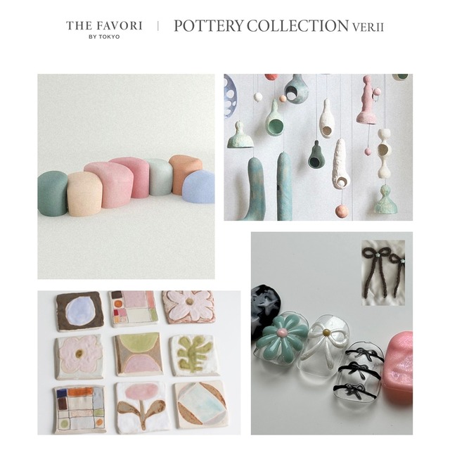 〈THE FAVORI × ERIKO TAKEI〉THE POTTERY COLLECTION VerⅡ