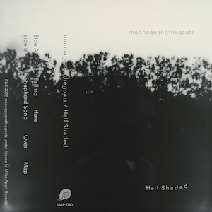 moonageandthegoats / Half Shaded (Cassette Tape)