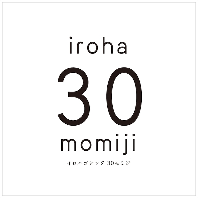 iroha 30momiji