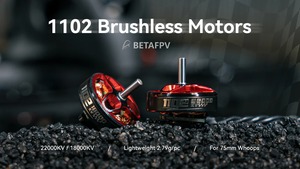 BETAFPV 1102 brushless motors 2022ver. 37mm　4個セット 各種