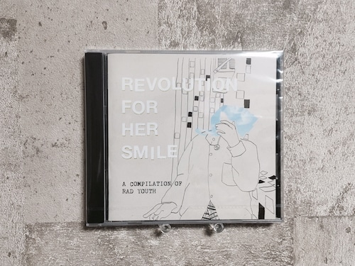 REVOLUTION FOR HER SMILE  / A COMPILATION OF RAD YOUTH