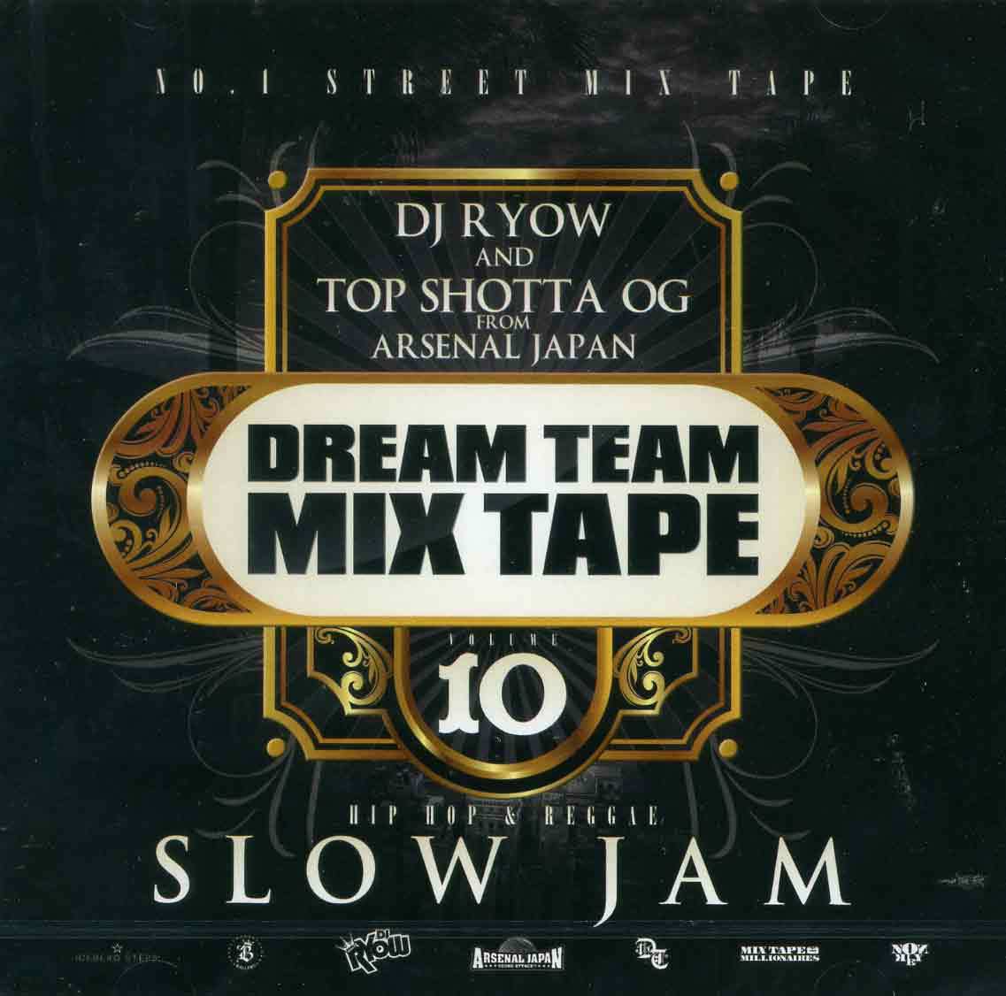 DJ RYOW & TOP SHOTTA OG from ARSENAL JAPAN / DREAM TEAM MIX TAPE vol.10