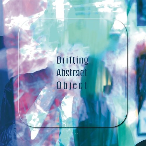 DAO Full Album "Drifting Abstract Object"