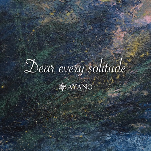 【CD】"Dear every solitude"