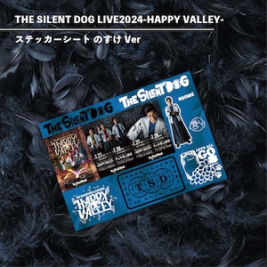 THE SILENT DOG LIVE2024-HAPPY VALLEY-ステッカーシート（全3種）