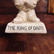 1973 ラス・ベリー キング・オブ・ダッズ ヴィンテージ メッセージドール R&W BERRIES “THE KING OF DADS” Sillisculpt   D-664