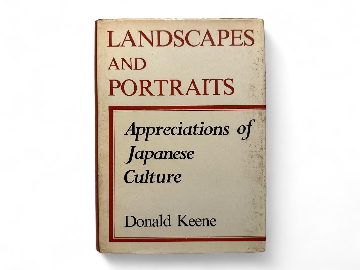 【SJ149】【FIRST EDITION】LANDSCAPES AND PORTRAITS APPRECIATIONS OF JAPANESE CULTURE / DONALD KEENE