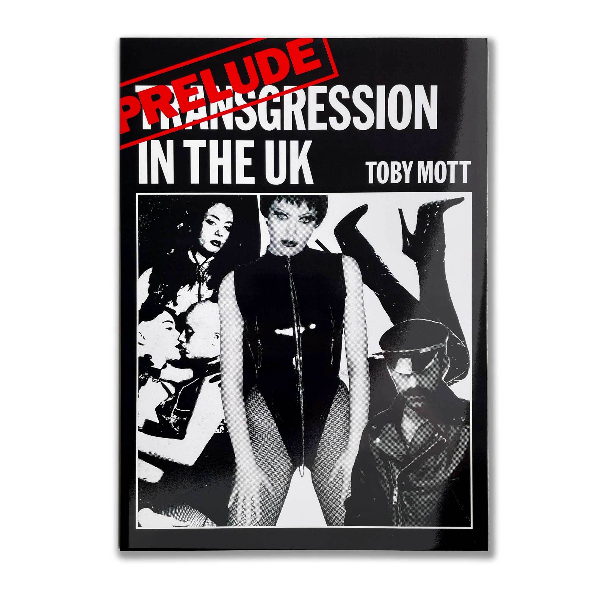 PRELUDE: TRANSGRESSION IN THE UK