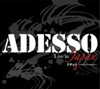 Live in JAPAN／ADESSO（アデッソ）(CD)【10%OFF】