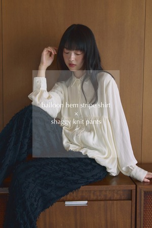 AM51 balloon hem stripe shirt × shaggy knit pants【限定価格】