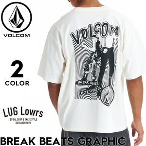 VOLCOM ボルコム Tシャツ メンズ 半袖Tシャツ グラフィックTシャツ ロゴTシャツ コットンTシャツ ルーズフィット BREAK BEATS GRAPHIC VST261010 26SS 日本代理店正規品