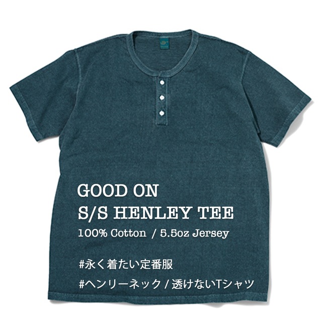 【Good On / グッドオン】S/S HENLEY TEE / ショートスリーブヘンリーＴシャツ