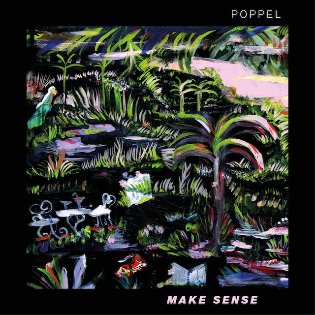 Poppel / Make Sense（100 Ltd LP）