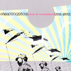 DISCOTORTION / THE SUN 「Viva La Revolution」